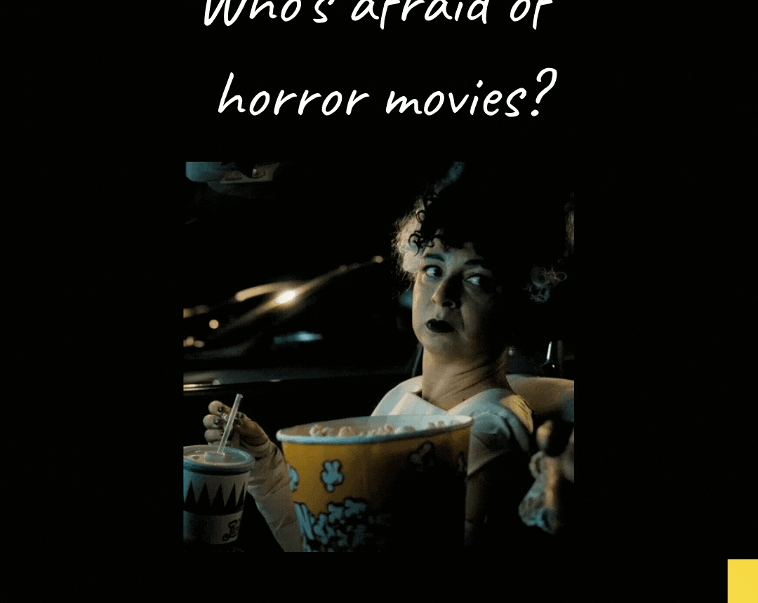 Who is Afraid of Horror Movies