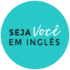 Seja Você em Inglês